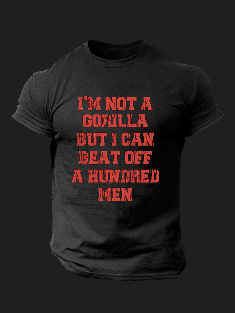 I'm Not A Gorilla But I Can Beat Off A Hundred Men BombApe Gym T-shirt