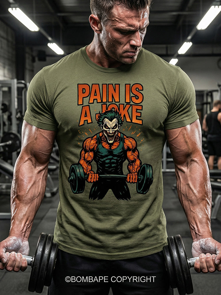 Pain Is a Joke BombApe Gym T-shirt