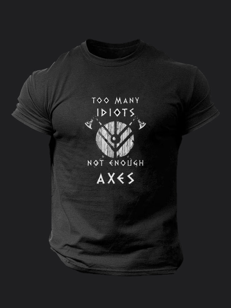 Too Many Idiots Not Enough Axes BombApe Gym T-shirt