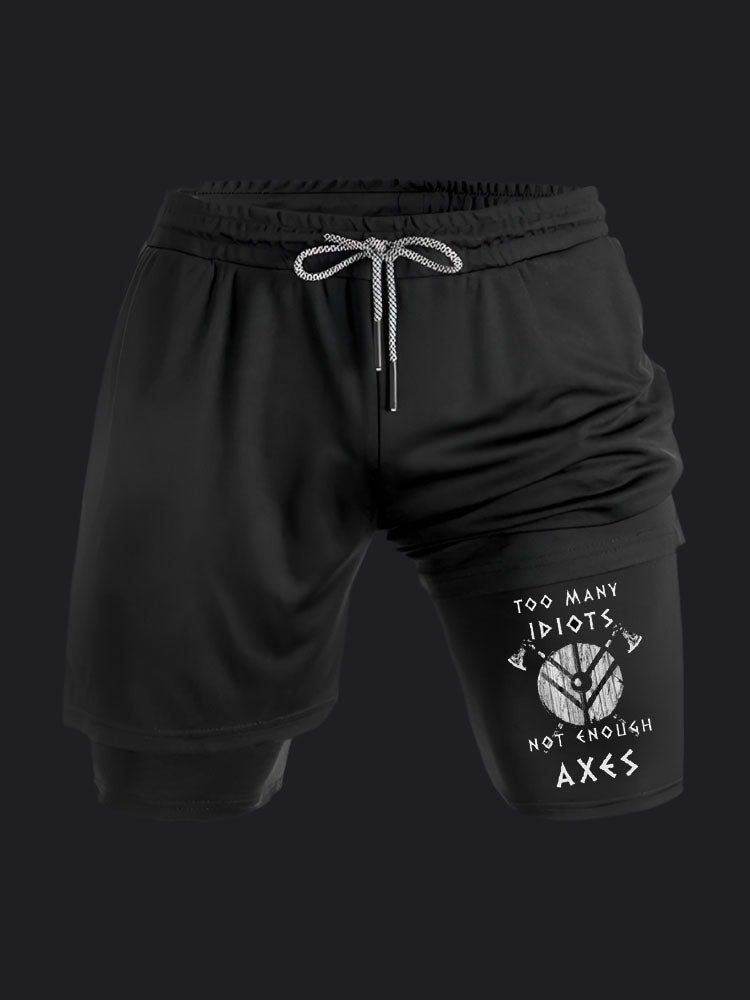 Too Many Idiots Not Enough Axes BombApe Performance Shorts
