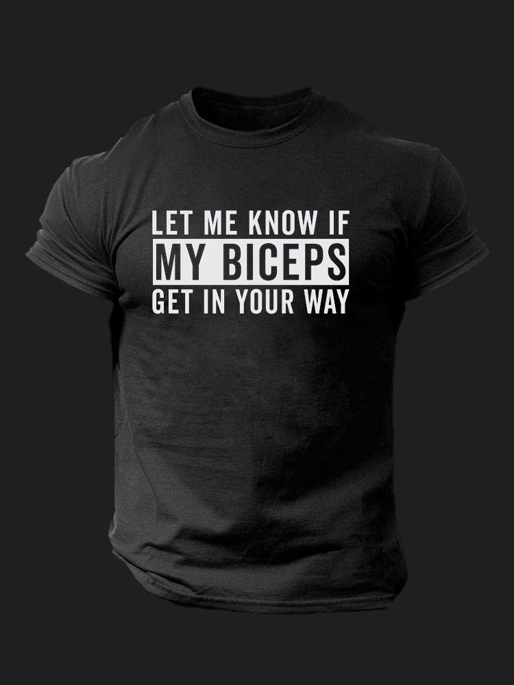 Let Me Know If My Biceps Get In Your Way BombApe Gym T-shirt