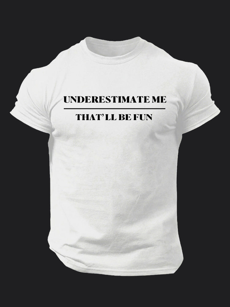 Underestimate Me BombApe Gym T-shirt