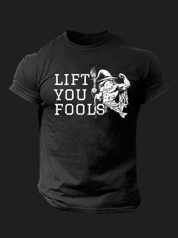 lift you fools Gym BombApe GymT-shirt