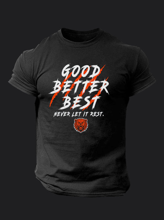 Good Better Best Never Let It Rest BombApe Gym T-shirt