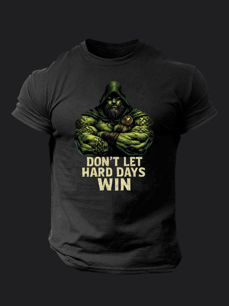 Don’t Let Hard Days Win BombApe Gym T-shirt