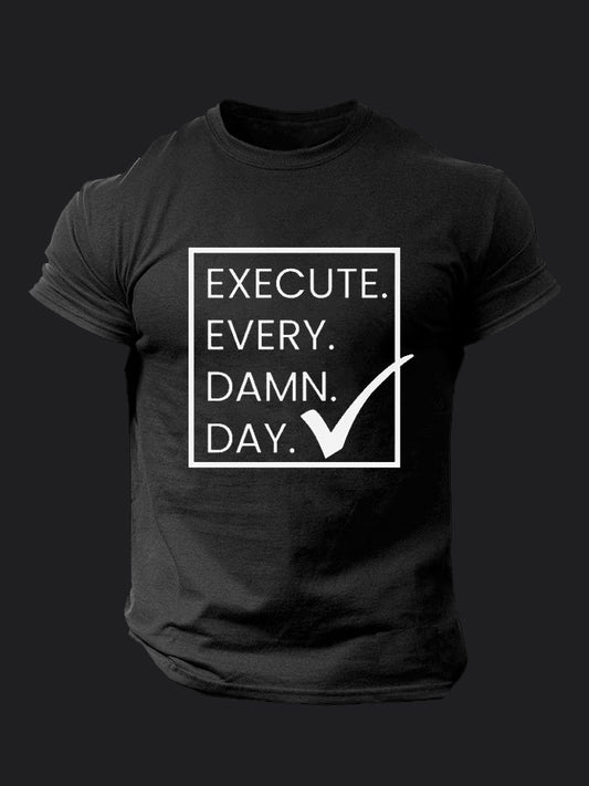 Execute Every Damn Day BombApe Gym T-shirt