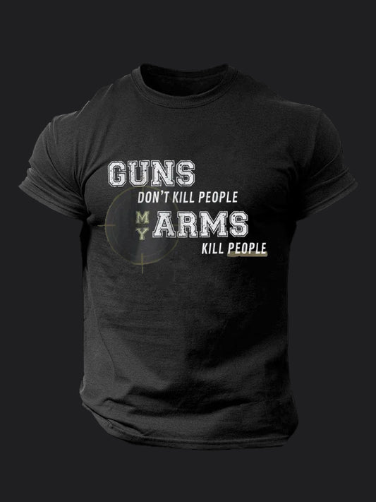 Guns Dont Kill People My Arms Kill People BombApe Gym T-shirt