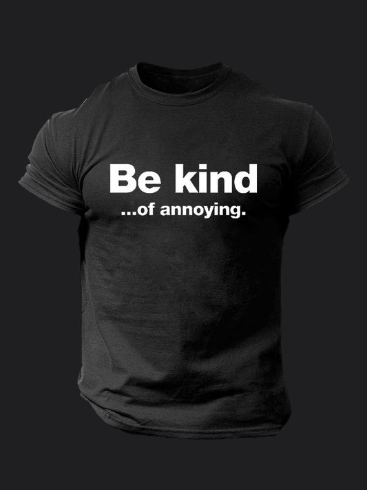 Be Kind Of Annoying BombApe Gym T-shirt
