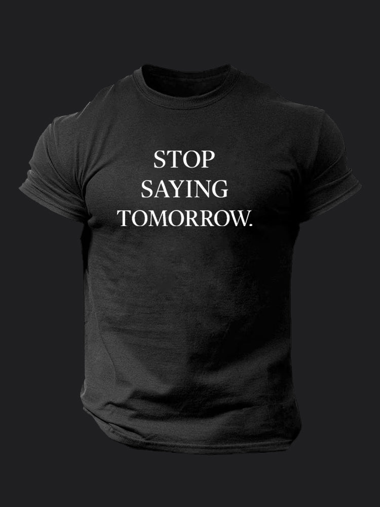 Stop Saying Tomorrow BombApe Gym T-shirt