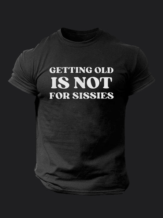 Get Old Is Not For Sissies BombApe Gym T-shirt