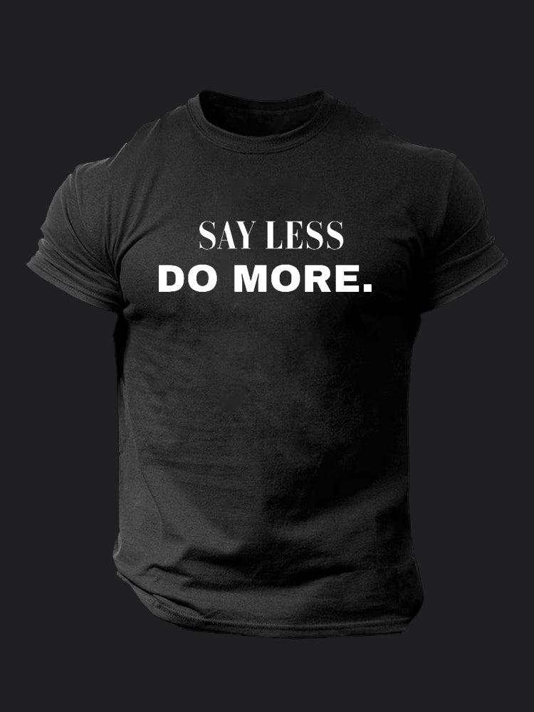 Say Less Do More BombApe Gym T-shirt