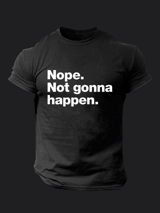 Not Gonna Happen BombApe Gym T-shirt