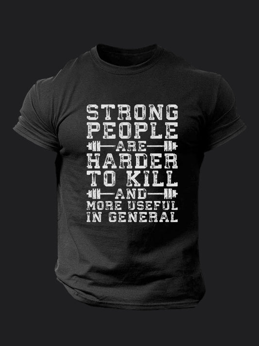 Strong People Are Harder To Kill BombApe Gym T-shirt