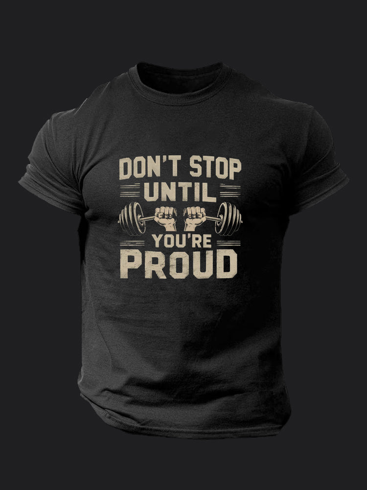 Don't Stop Until You're Proud BombApe Gym T-shirt