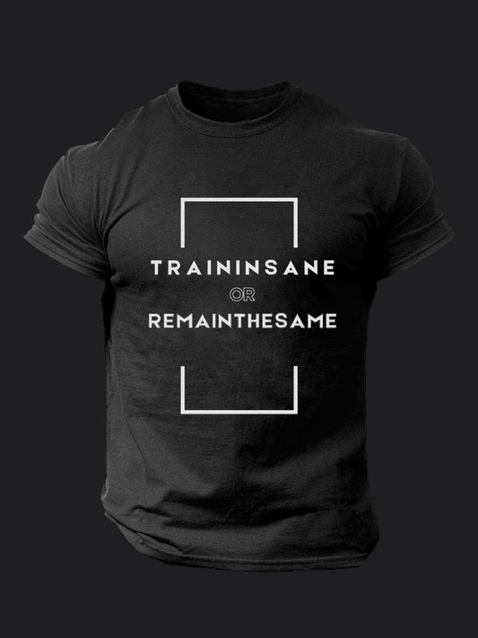 Train Insane or Remain the Same BombApe Gym T-shirt