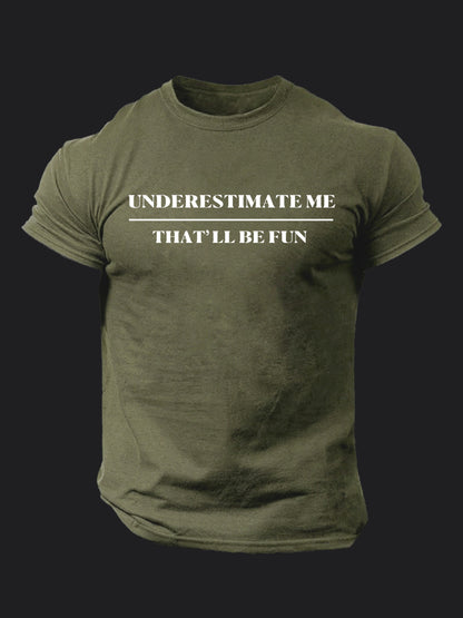 Underestimate Me BombApe Gym T-shirt